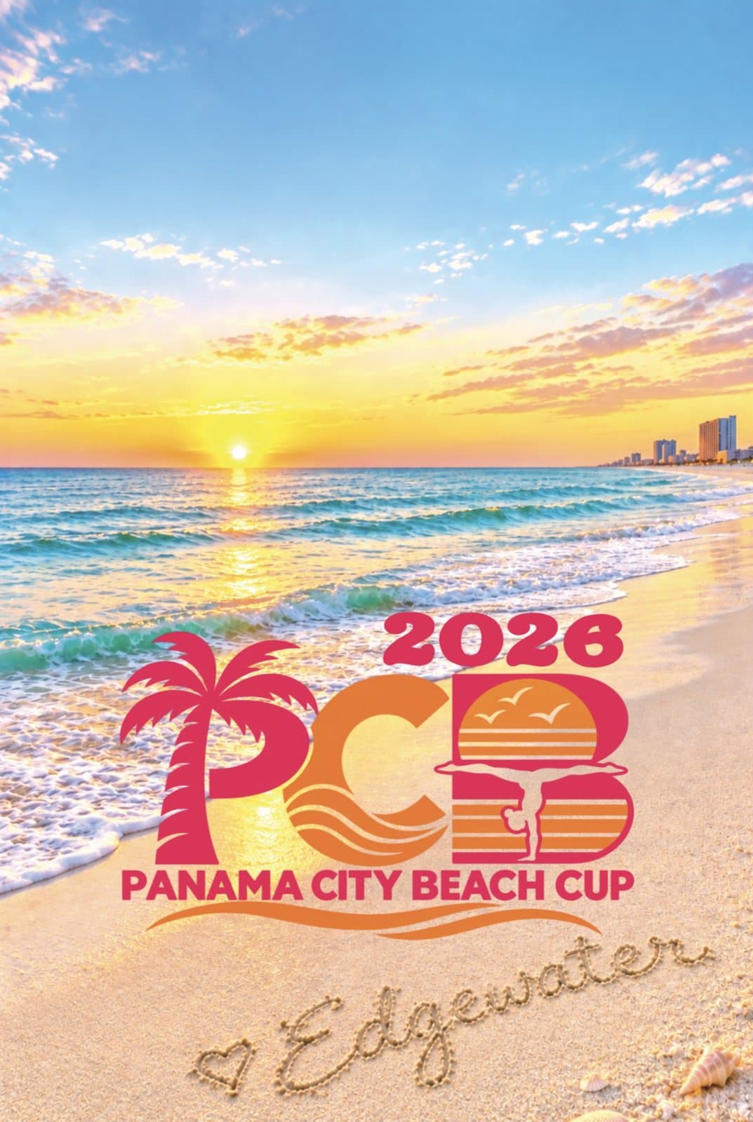 2026 PCB Cup poster: Panama City Beach Cup logo on the beach at sunset, with Edgewater written in the sand